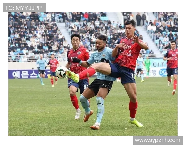 仁川联迎战全北现代争夺胜利双方球员状态火热期待精彩对决