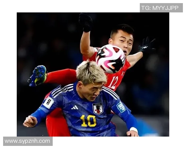 日本与朝鲜足球对决精彩瞬间完整视频回顾与分析